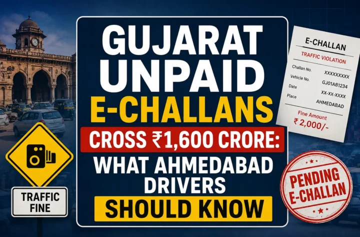Gujarat unpaid e-challans cross ₹1,600 crore and Ahmedabad traffic fines